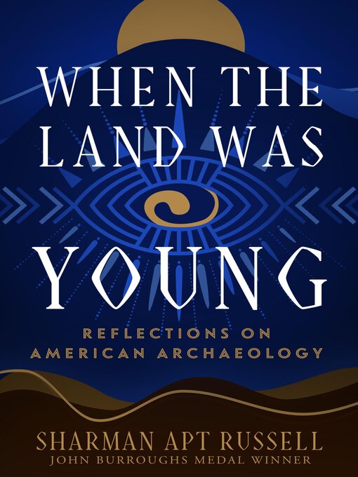 Title details for When the Land Was Young by Sharman Apt Russell - Wait list